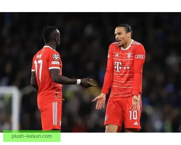 萨内进攻端表现持续提升，成为球队关键攻击手