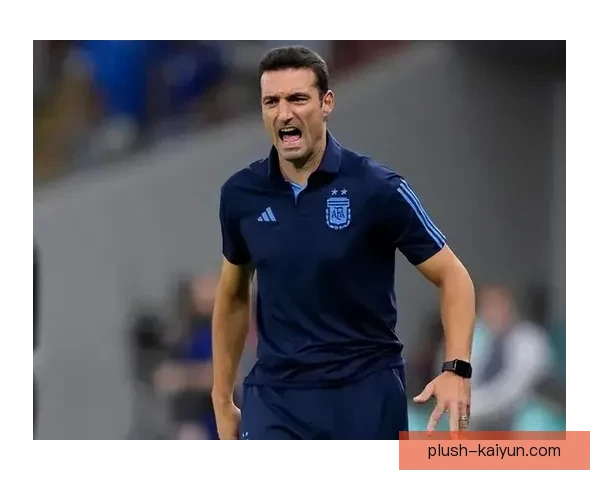 斯卡洛尼球队执行力持续提升，战术调整显现成效