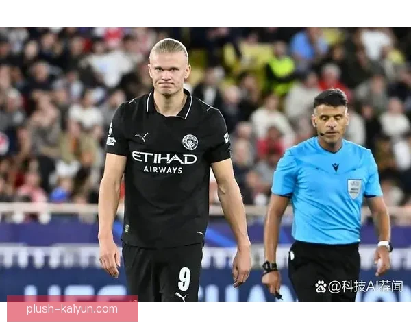 哈兰德与曼城续约稳定球队阵容，备受关注的未来发展趋势分析
